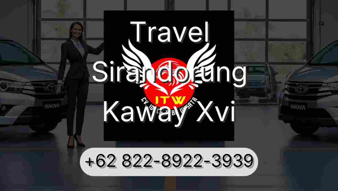 Travel Sirandorung Kaway Xvi