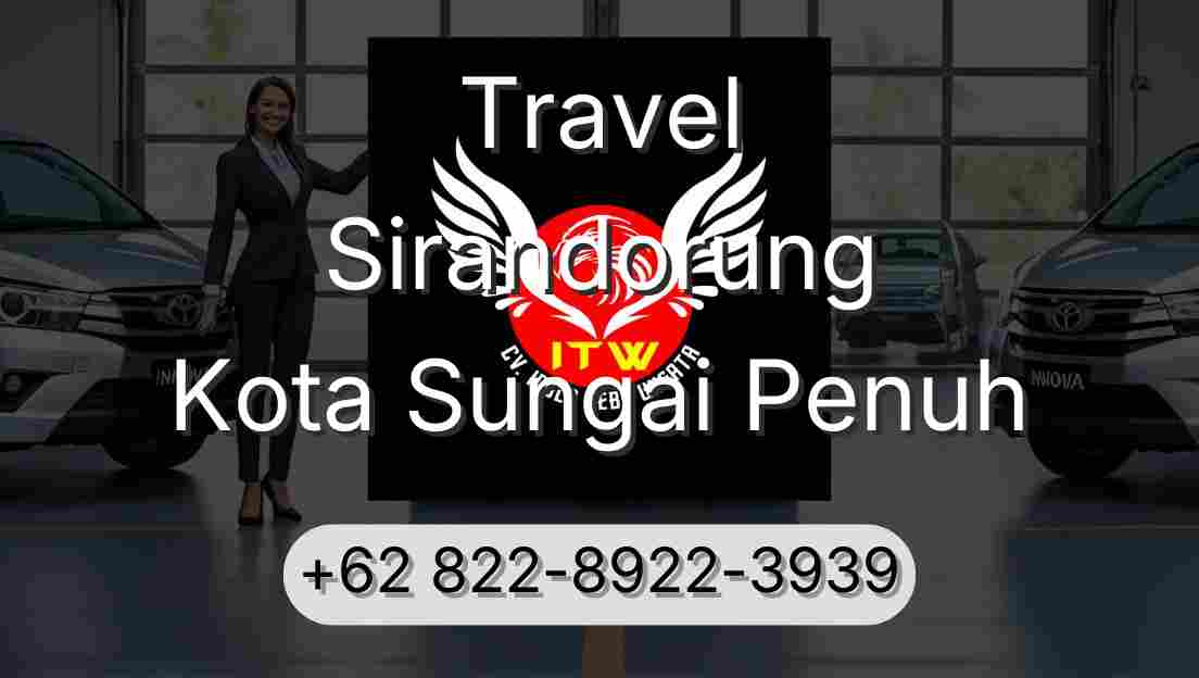 Travel Sirandorung Kota Sungai Penuh