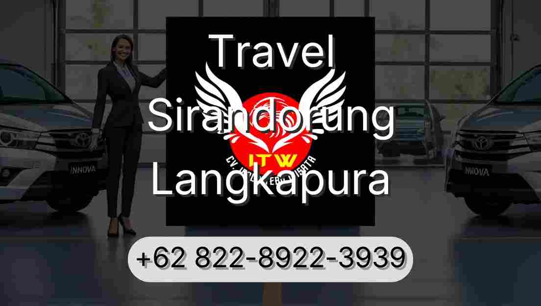 Travel Sirandorung Langkapura