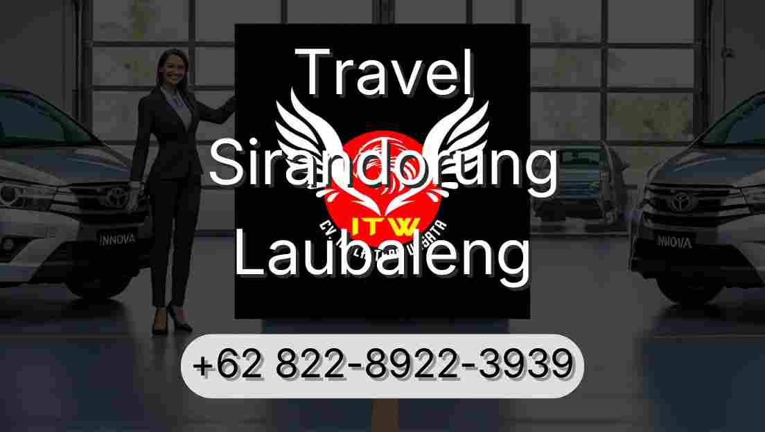 Travel Sirandorung Laubaleng