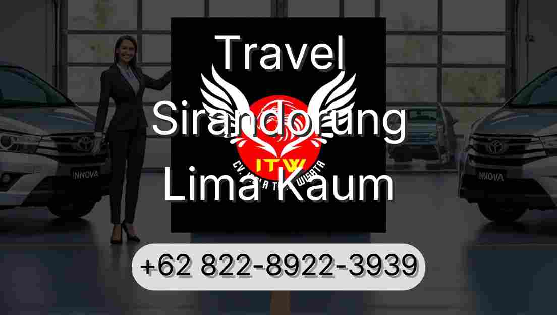 Travel Sirandorung Lima Kaum