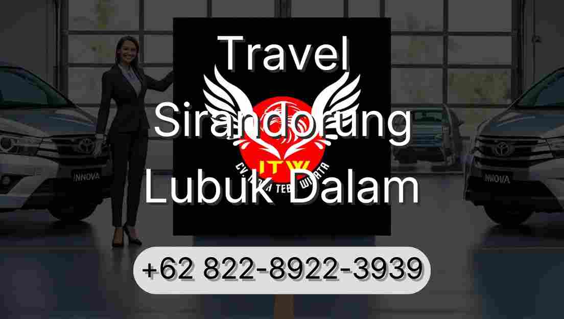 Travel Sirandorung Lubuk Dalam