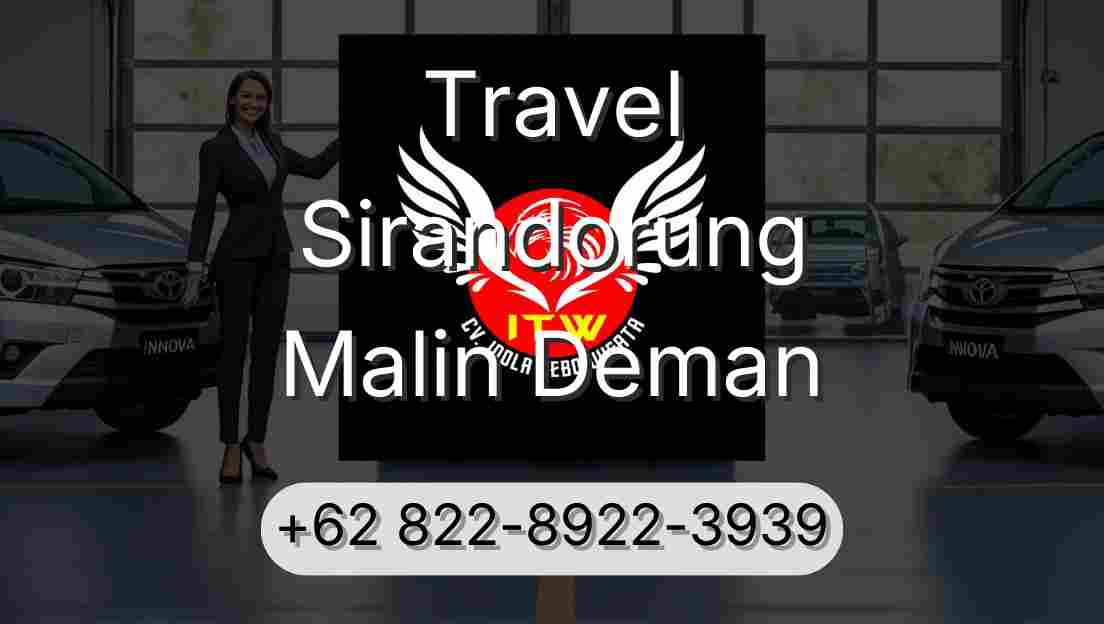 Travel Sirandorung Malin Deman