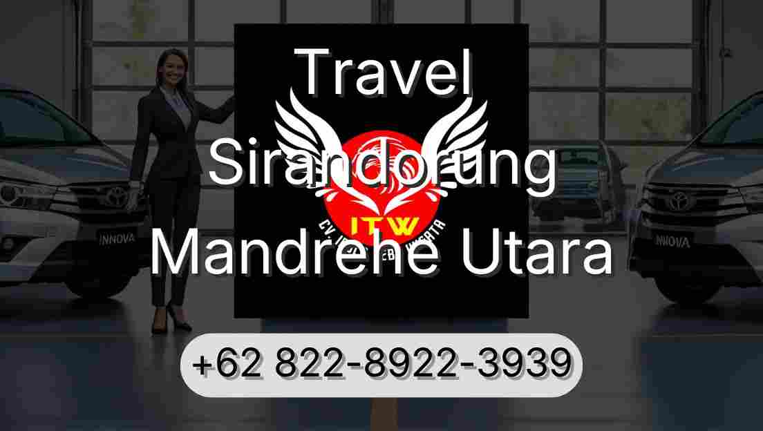 Travel Sirandorung Mandrehe Utara