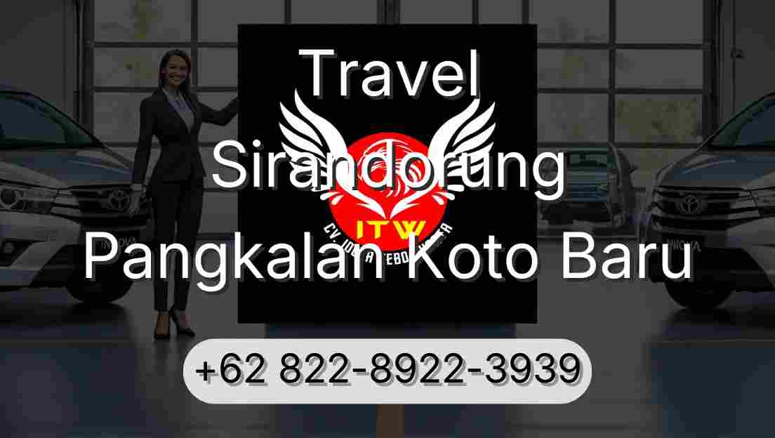 Travel Sirandorung Pangkalan Koto Baru