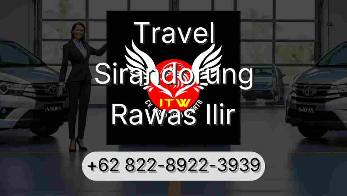 Travel Sirandorung Rawas Ilir