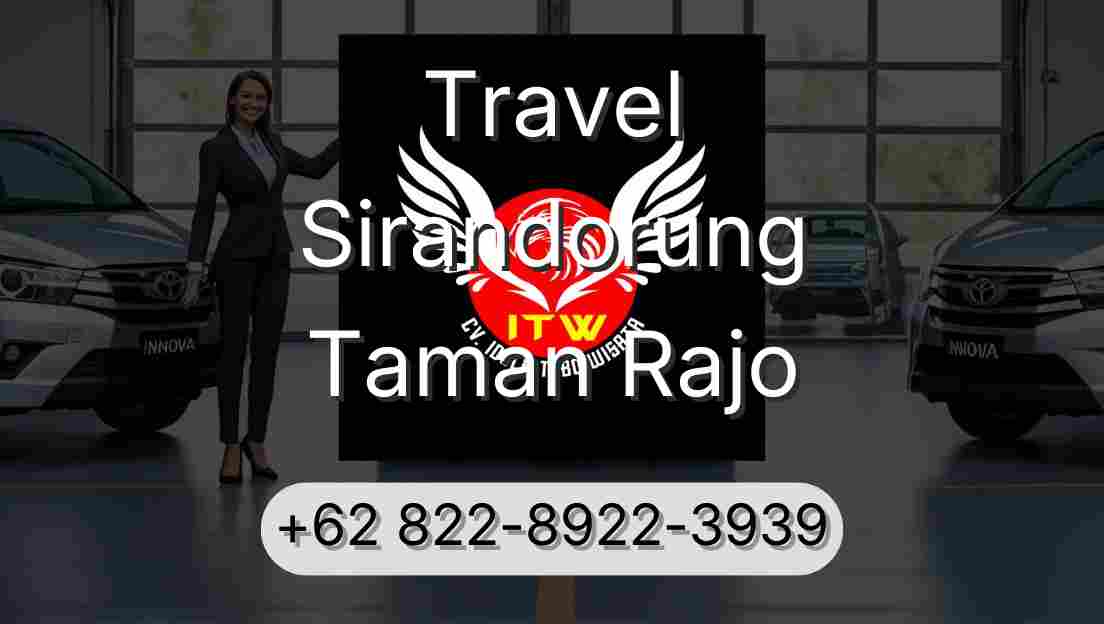 Travel Sirandorung Taman Rajo