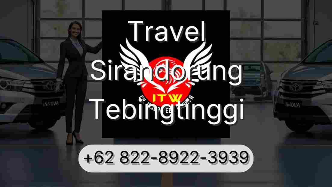 Travel Sirandorung Tebingtinggi