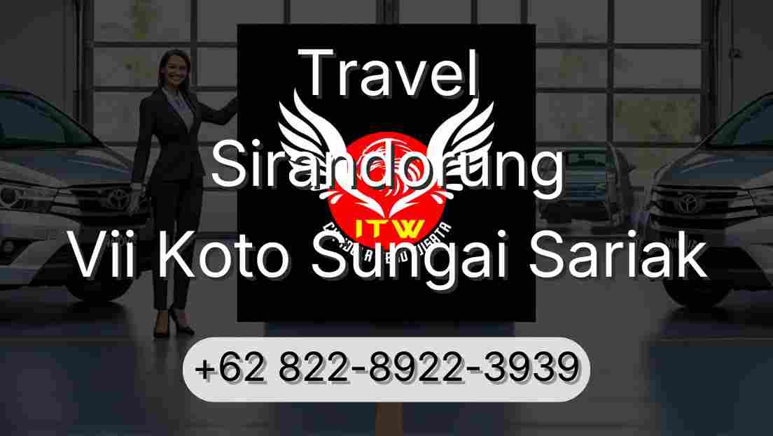 Travel Sirandorung Vii Koto Sungai Sariak