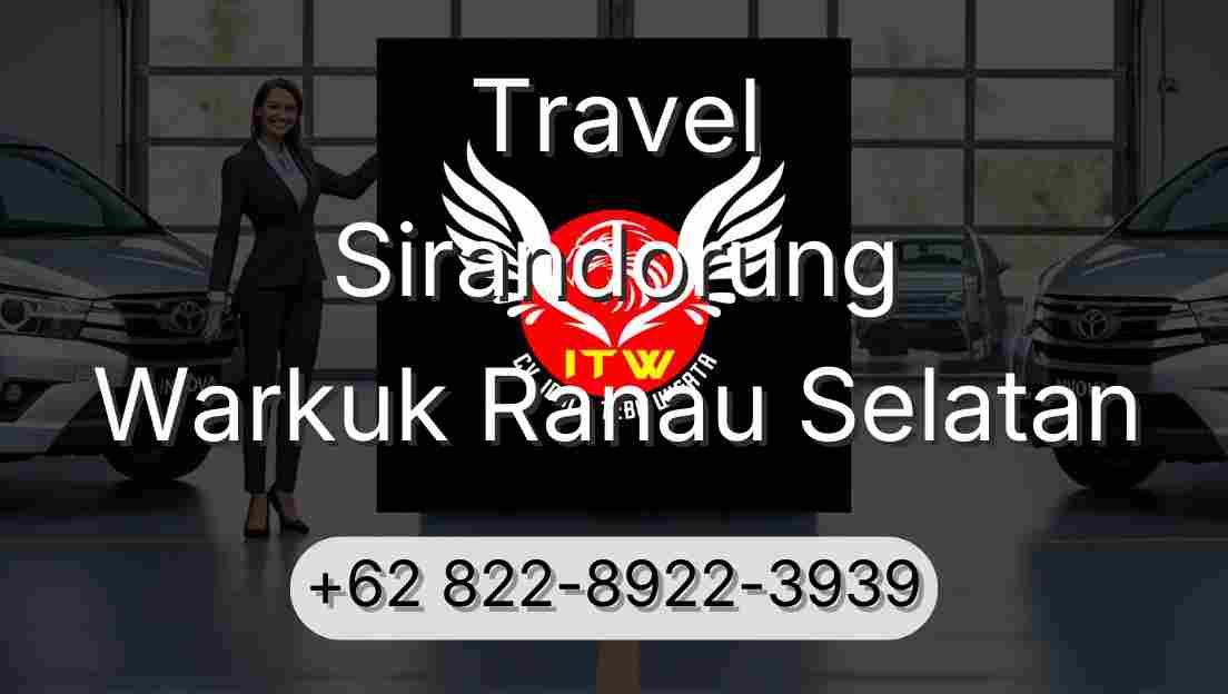 Travel Sirandorung Warkuk Ranau Selatan
