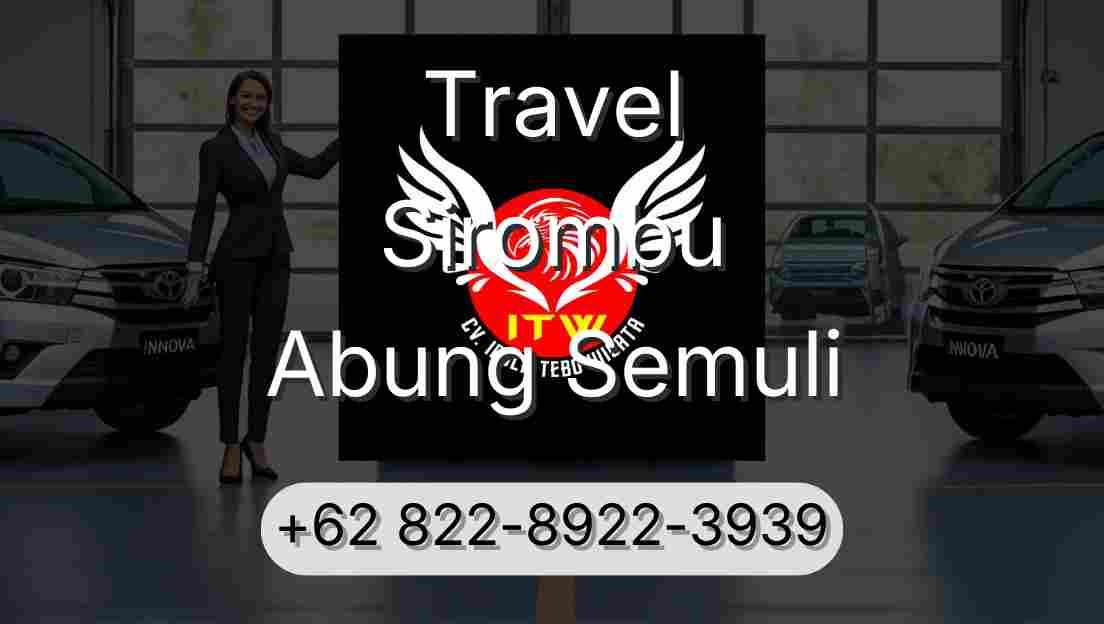 Travel Sirombu Abung Semuli