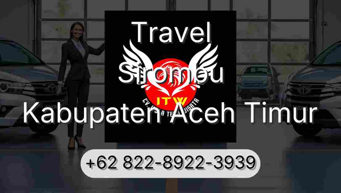 Travel Sirombu Kabupaten Aceh Timur