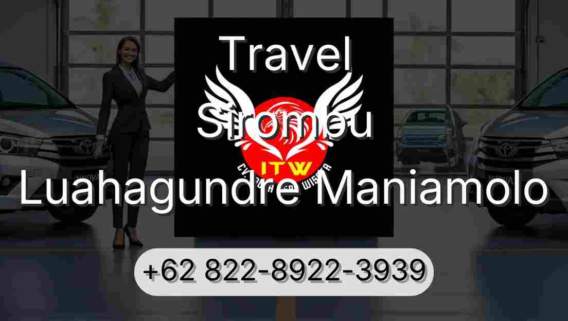 Travel Sirombu Luahagundre Maniamolo