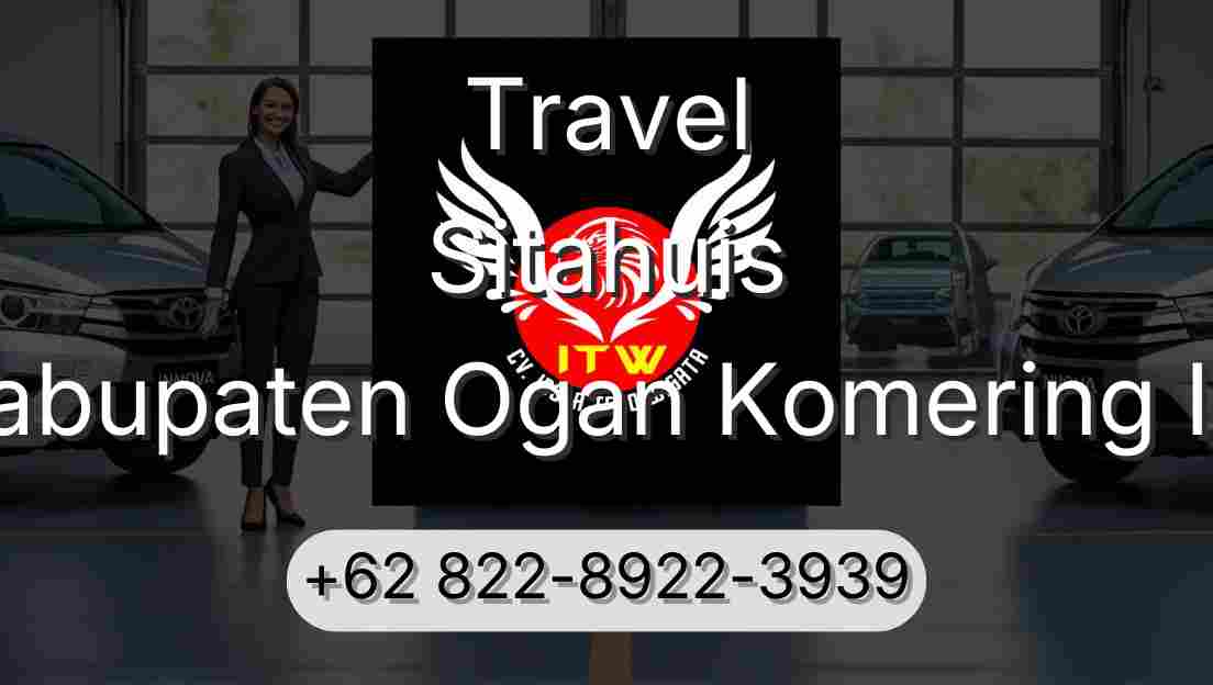 Travel Sitahuis Kabupaten Ogan Komering Ilir