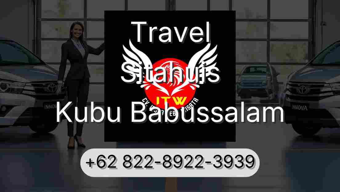 Travel Sitahuis Kubu Babussalam