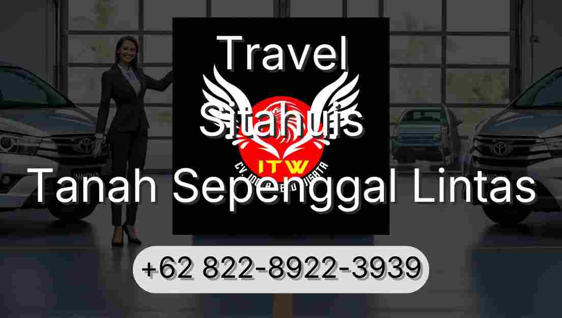 Travel Sitahuis Tanah Sepenggal Lintas