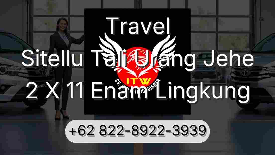 Travel Sitellu Tali Urang Jehe 2 X 11 Enam Lingkung
