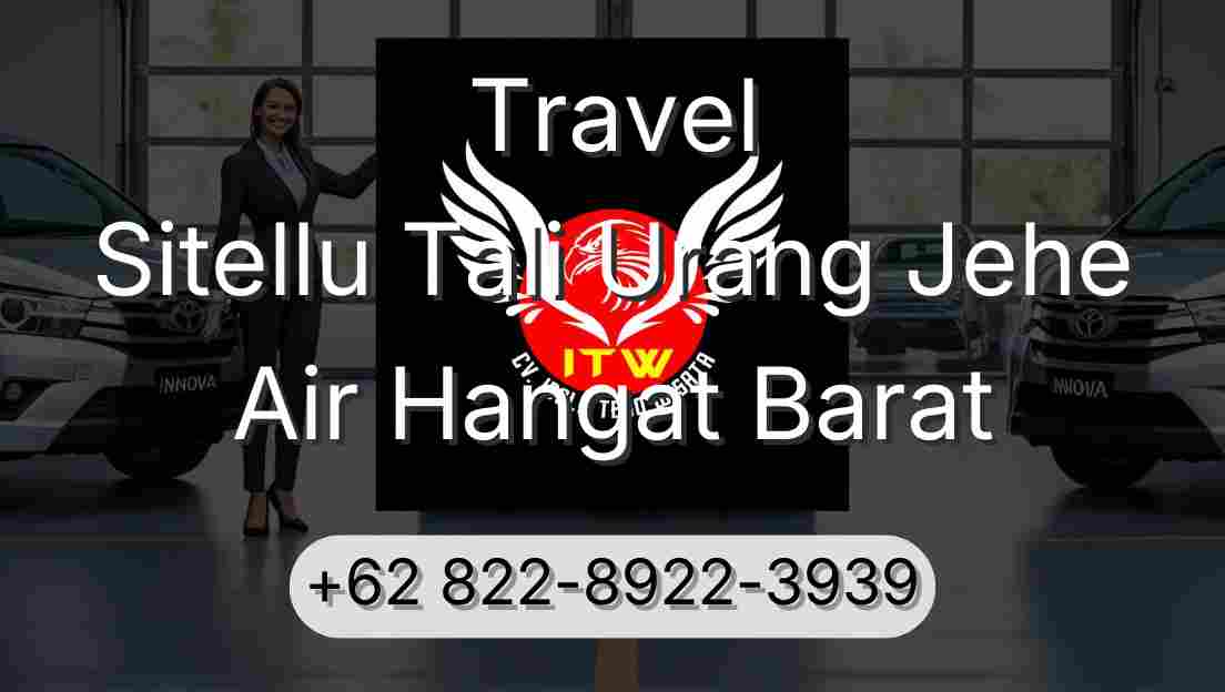 Travel Sitellu Tali Urang Jehe Air Hangat Barat