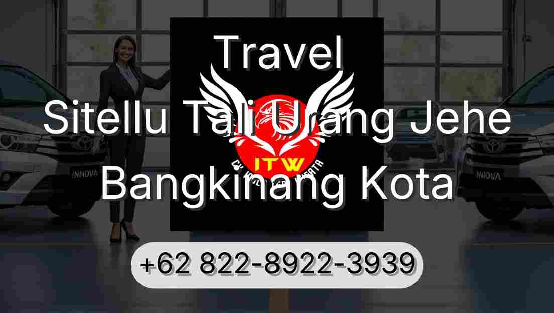Travel Sitellu Tali Urang Jehe Bangkinang Kota