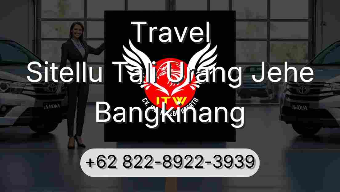 Travel Sitellu Tali Urang Jehe Bangkinang