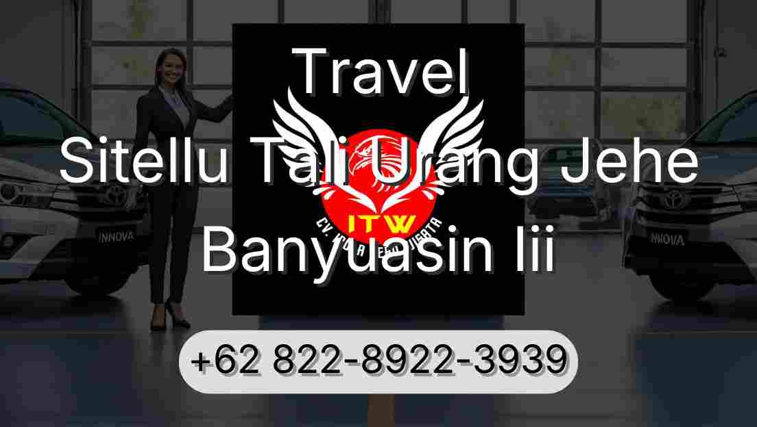 Travel Sitellu Tali Urang Jehe Banyuasin Iii