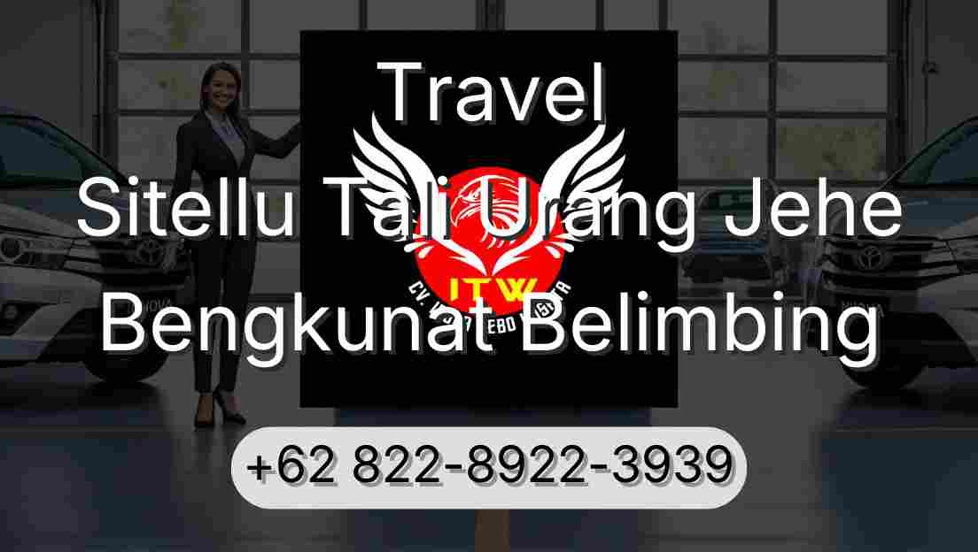 Travel Sitellu Tali Urang Jehe Bengkunat Belimbing
