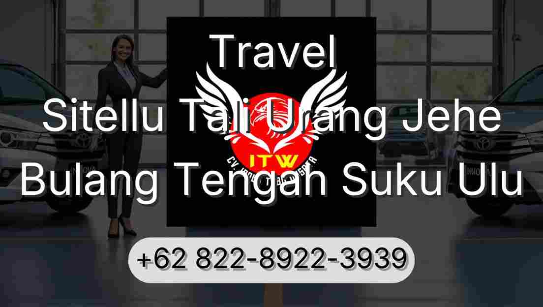Travel Sitellu Tali Urang Jehe Bulang Tengah Suku Ulu