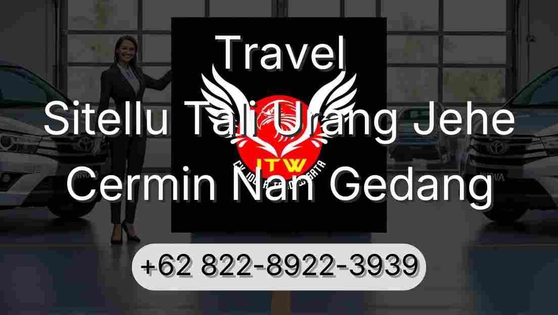 Travel Sitellu Tali Urang Jehe Cermin Nan Gedang
