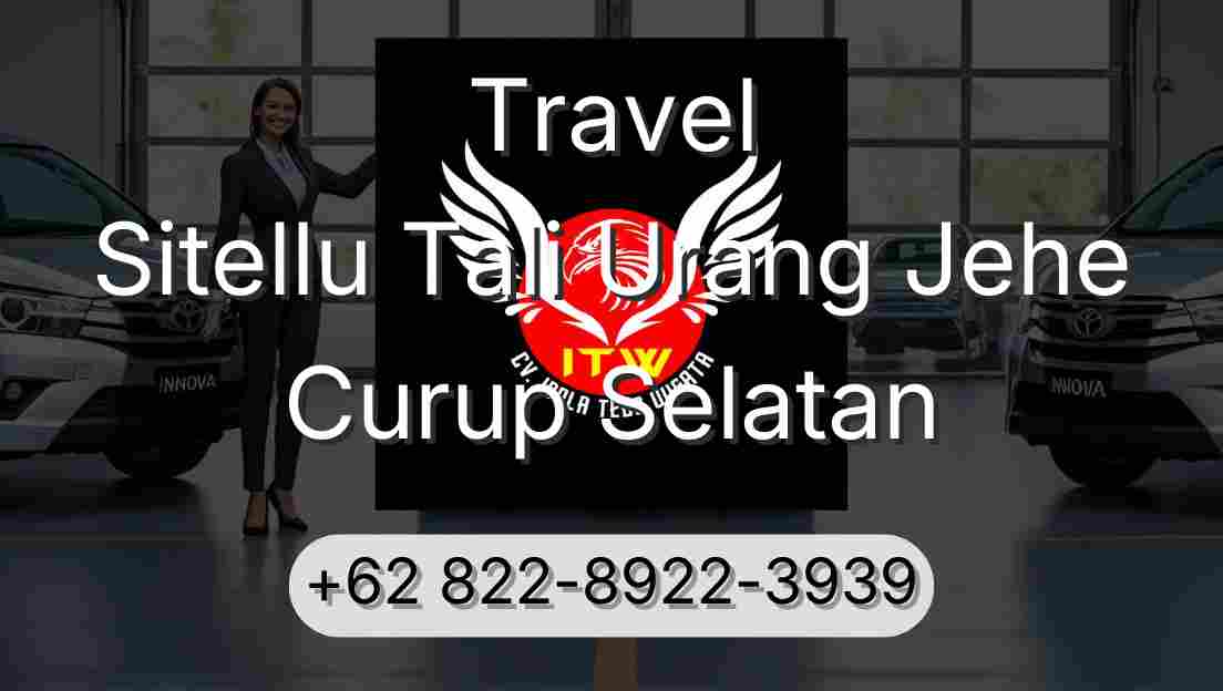 Travel Sitellu Tali Urang Jehe Curup Selatan