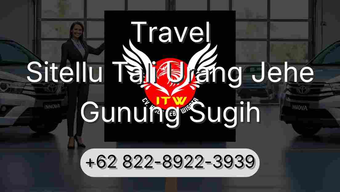Travel Sitellu Tali Urang Jehe Gunung Sugih
