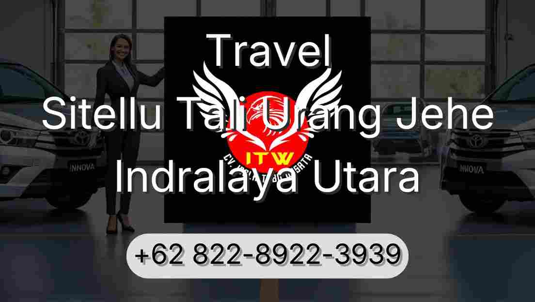 Travel Sitellu Tali Urang Jehe Indralaya Utara