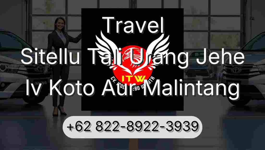 Travel Sitellu Tali Urang Jehe Iv Koto Aur Malintang