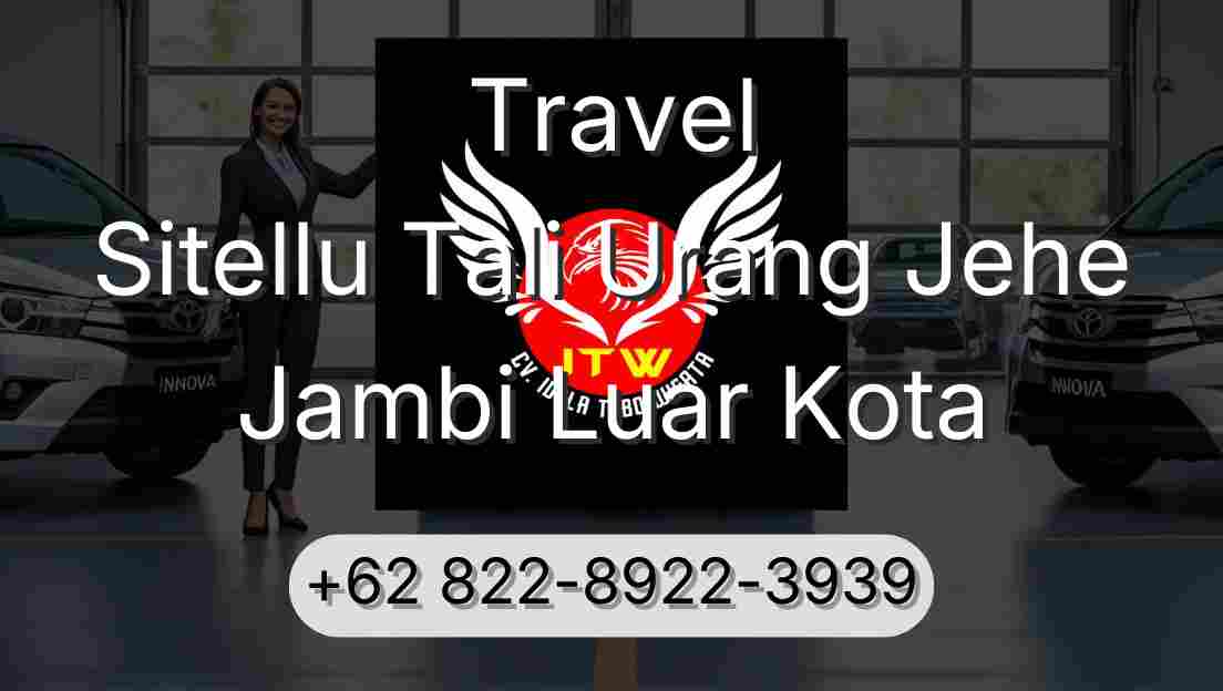 Travel Sitellu Tali Urang Jehe Jambi Luar Kota
