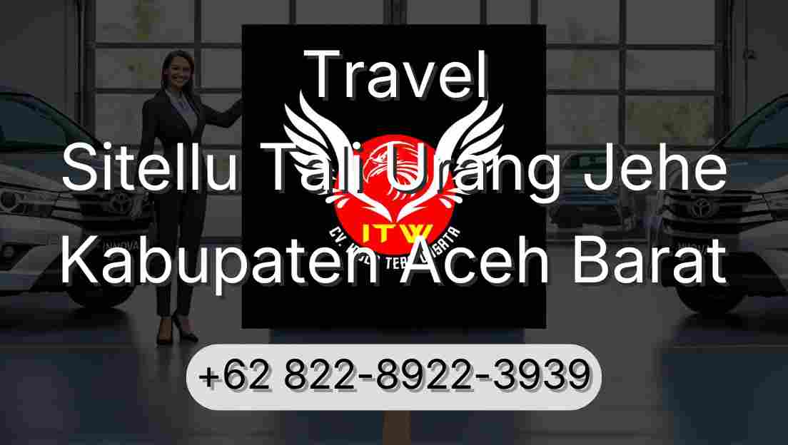 Travel Sitellu Tali Urang Jehe Kabupaten Aceh Barat