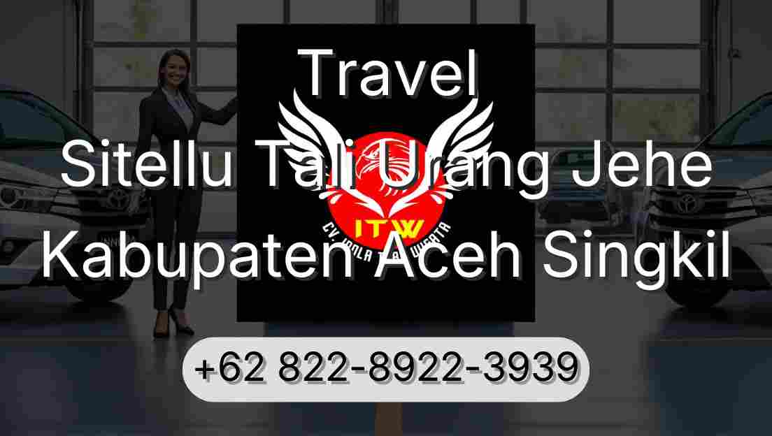Travel Sitellu Tali Urang Jehe Kabupaten Aceh Singkil