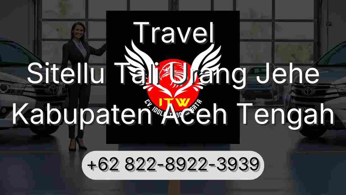 Travel Sitellu Tali Urang Jehe Kabupaten Aceh Tengah