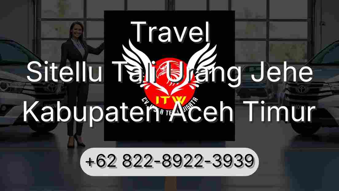 Travel Sitellu Tali Urang Jehe Kabupaten Aceh Timur