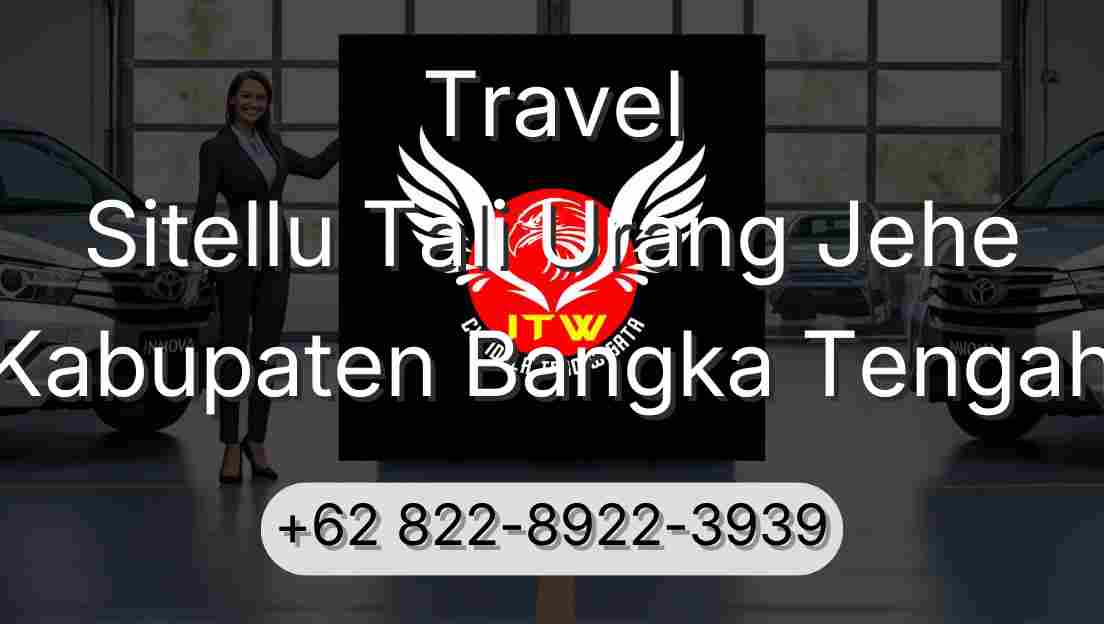 Travel Sitellu Tali Urang Jehe Kabupaten Bangka Tengah