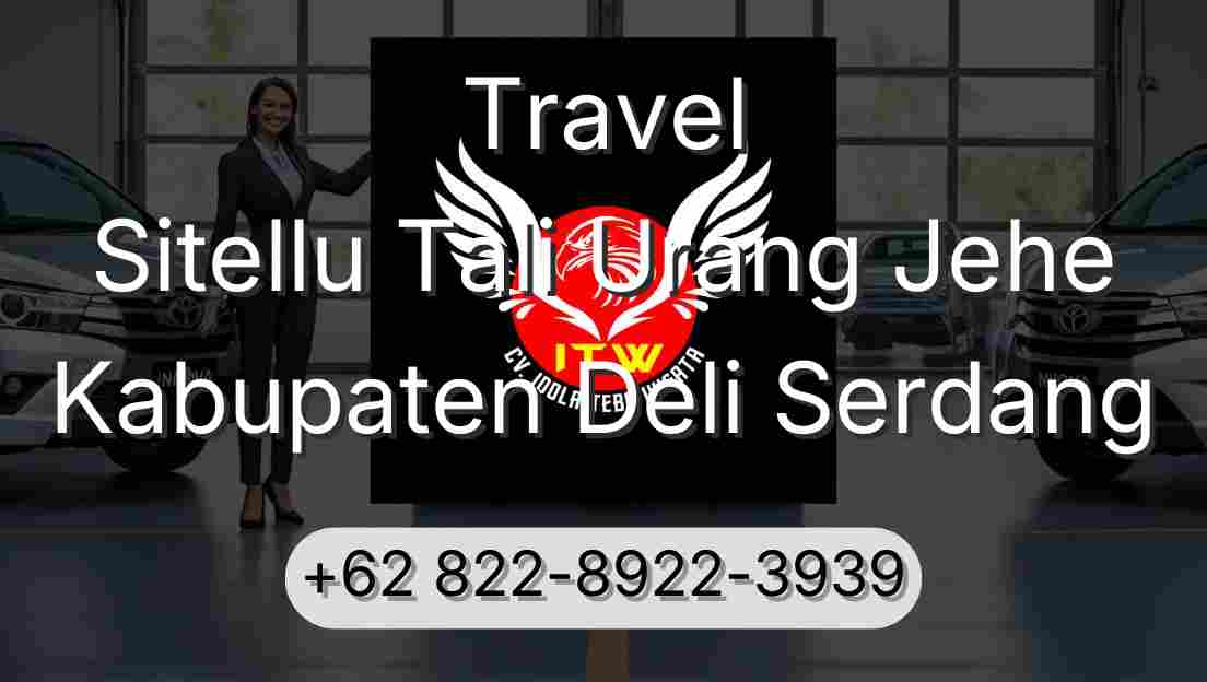 Travel Sitellu Tali Urang Jehe Kabupaten Deli Serdang