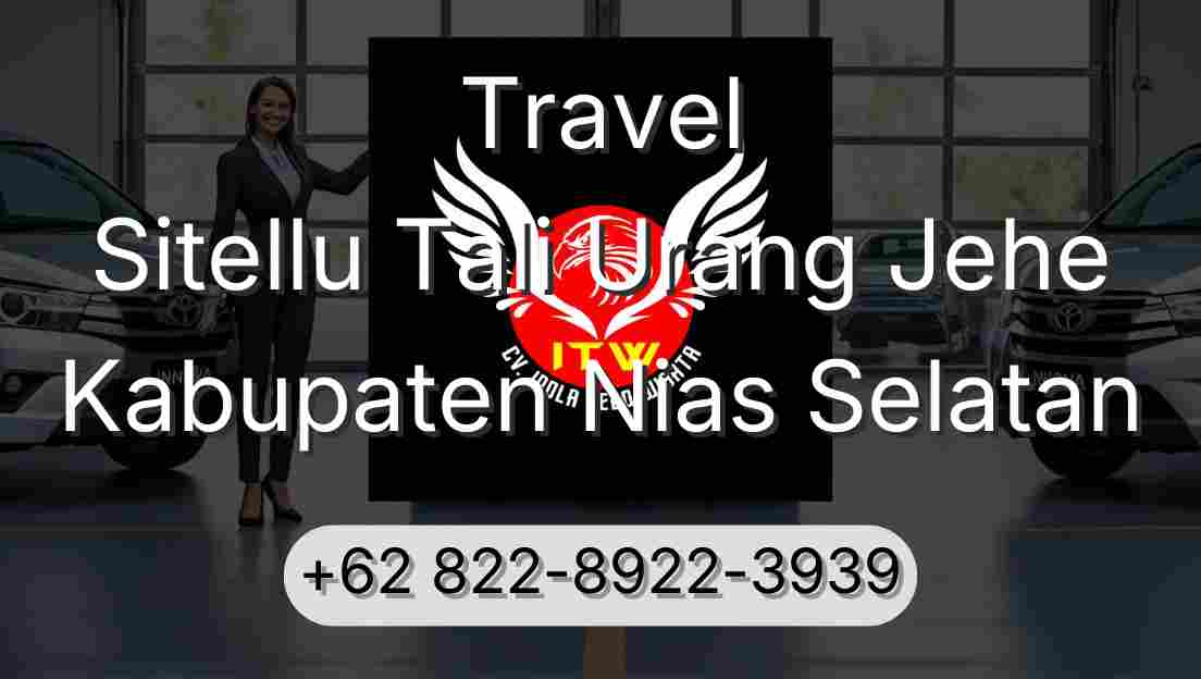 Travel Sitellu Tali Urang Jehe Kabupaten Nias Selatan