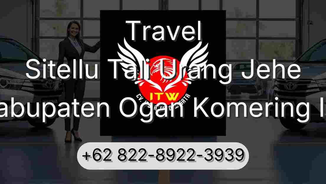 Travel Sitellu Tali Urang Jehe Kabupaten Ogan Komering Ilir