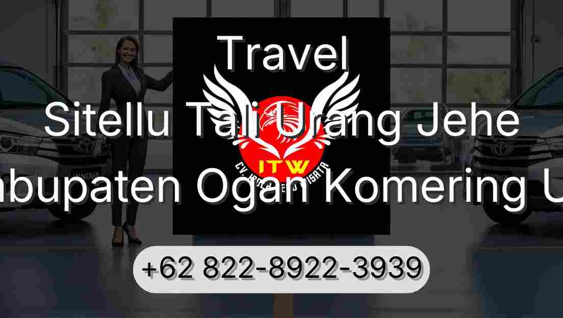 Travel Sitellu Tali Urang Jehe Kabupaten Ogan Komering Ulu