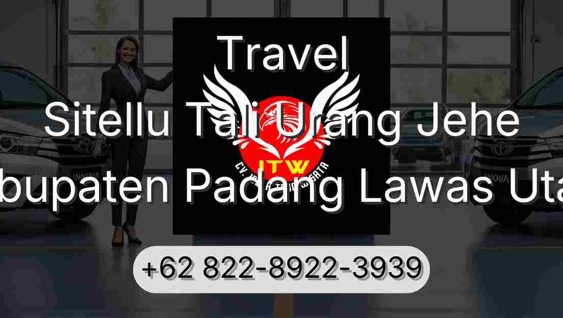 Travel Sitellu Tali Urang Jehe Kabupaten Padang Lawas Utara