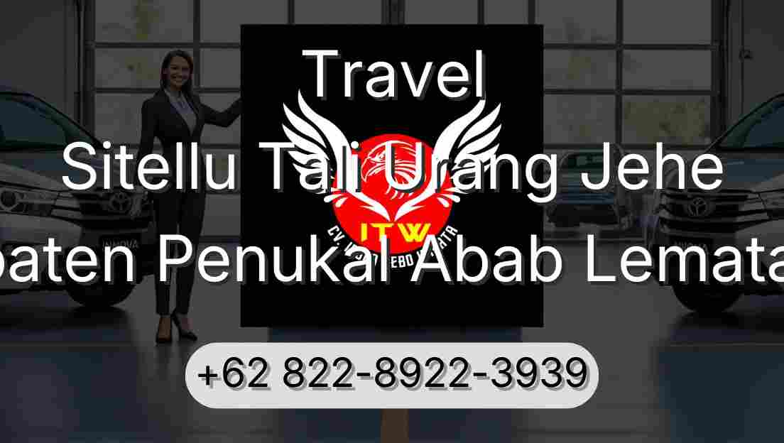 Travel Sitellu Tali Urang Jehe Kabupaten Penukal Abab Lematang Ilir