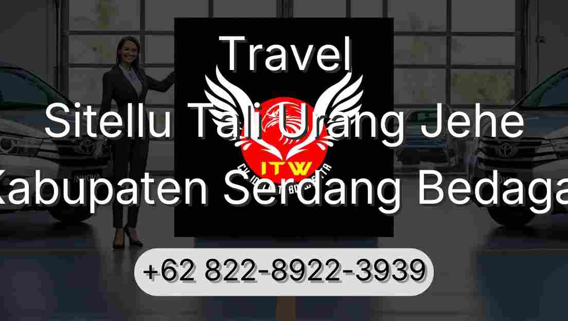 Travel Sitellu Tali Urang Jehe Kabupaten Serdang Bedagai