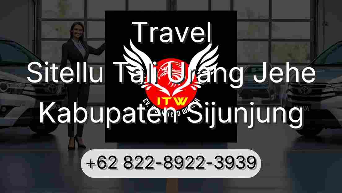 Travel Sitellu Tali Urang Jehe Kabupaten Sijunjung