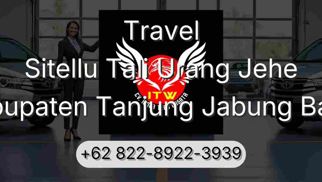 Travel Sitellu Tali Urang Jehe Kabupaten Tanjung Jabung Barat