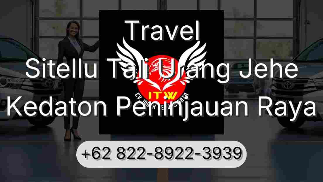 Travel Sitellu Tali Urang Jehe Kedaton Peninjauan Raya