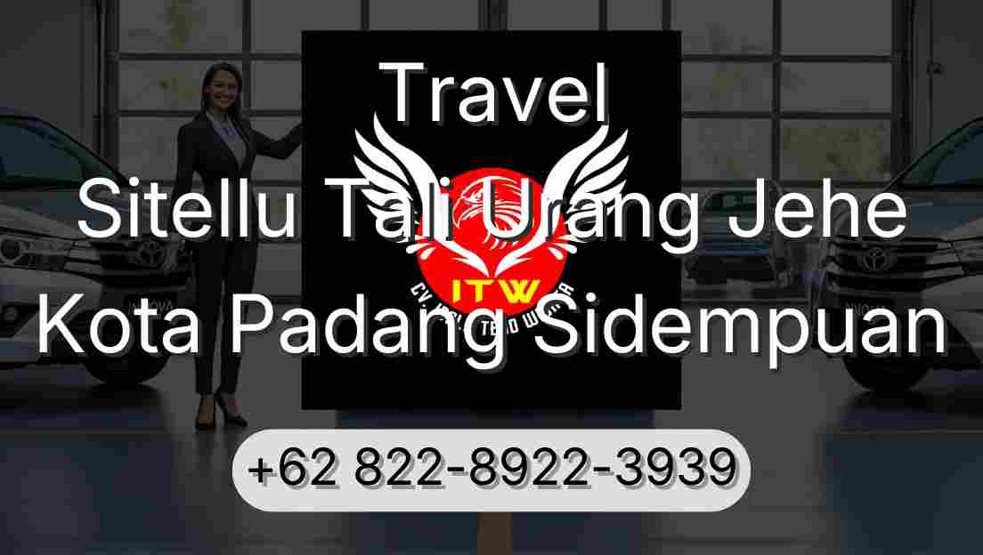 Travel Sitellu Tali Urang Jehe Kota Padang Sidempuan