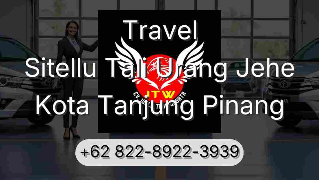 Travel Sitellu Tali Urang Jehe Kota Tanjung Pinang